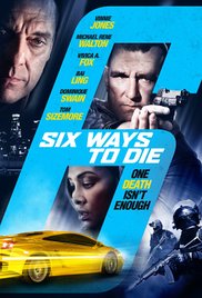 Watch Free 6 Ways To Die (2015)